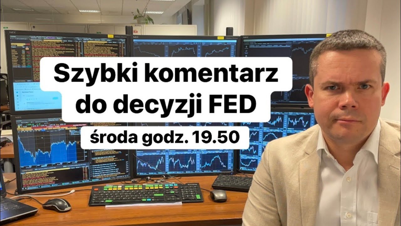 🔥Szybki komentarz do decyzji FED🔥
