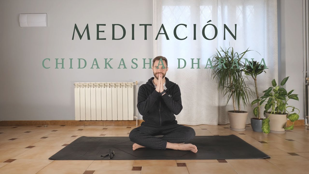 Meditación guiada chidakasha dharana fase 2, el espacio de la conciencia - 20 minutos