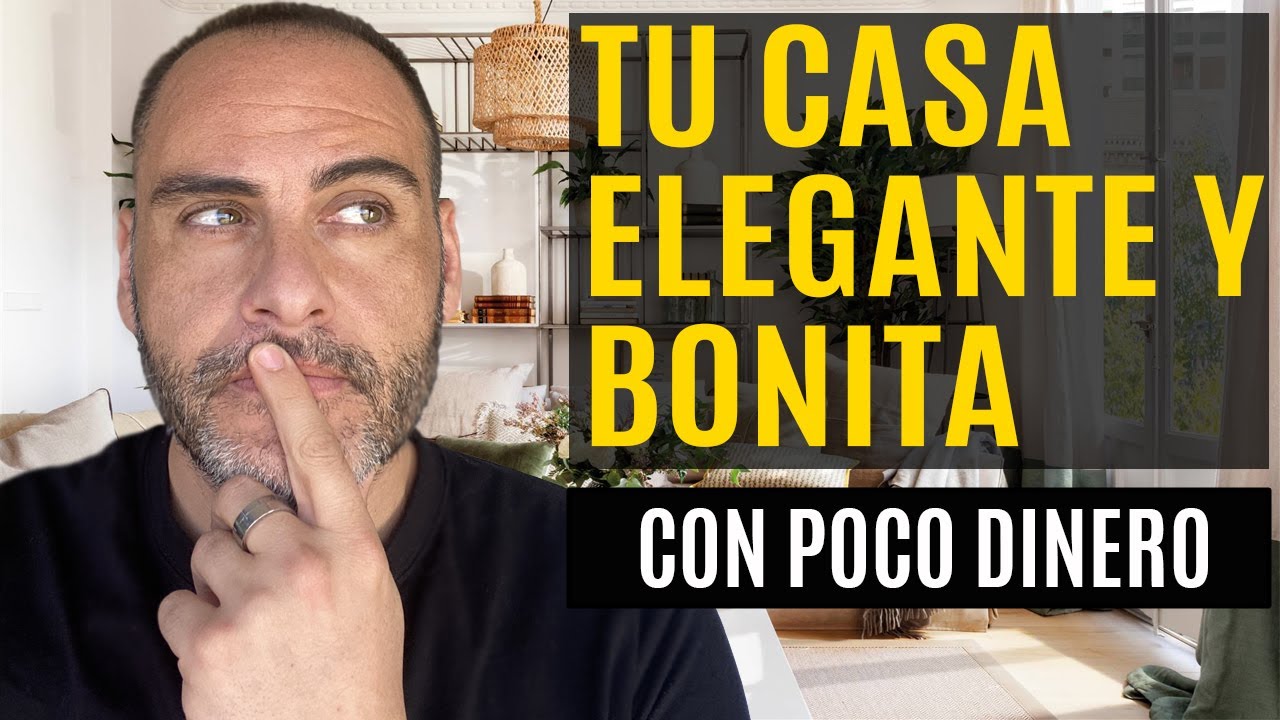 🌟Cómo hacer una CASA ELEGANTE (Al momento y con poco dinero)