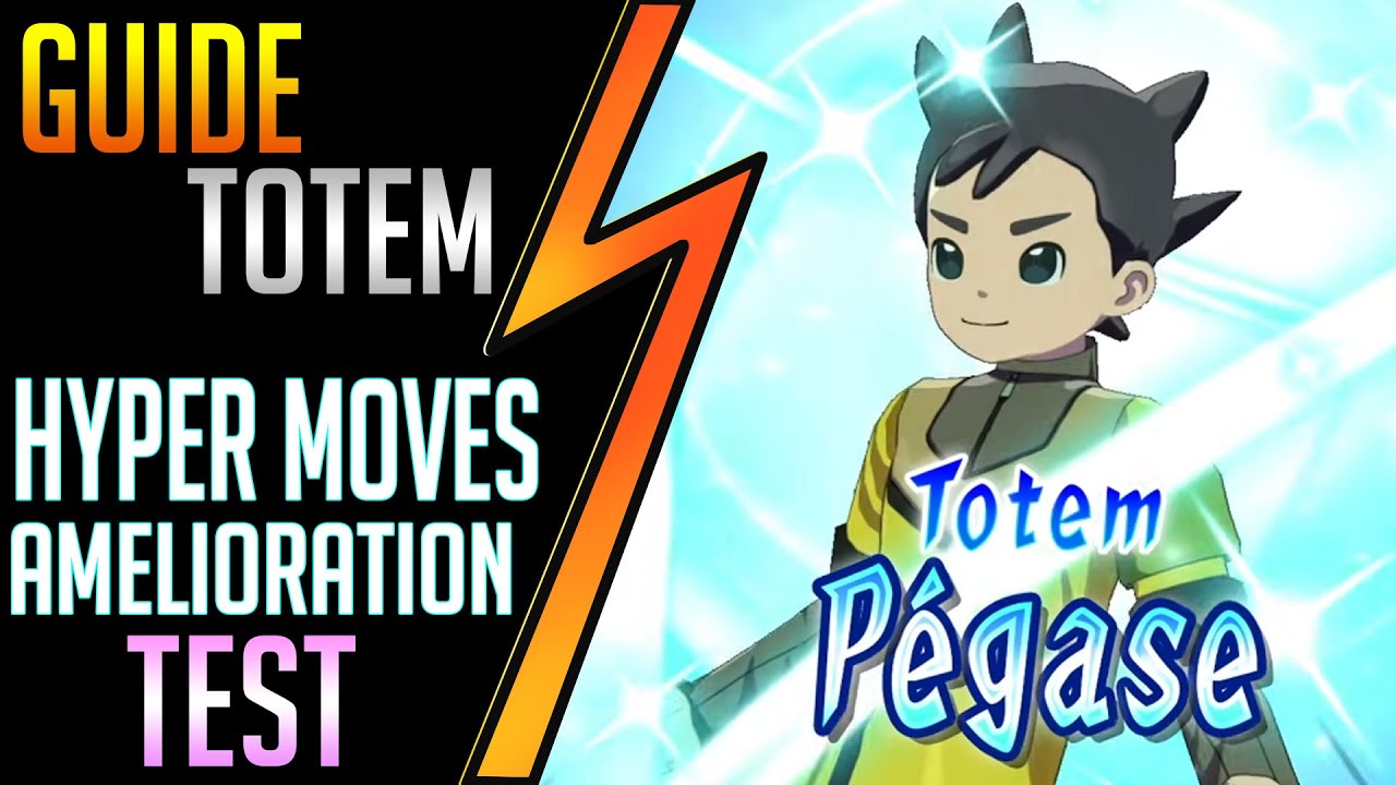 📣GUIDE TOTEM & HYPER MOVES AMELIORATION►Inazuma Eleven Victory Road FR HD