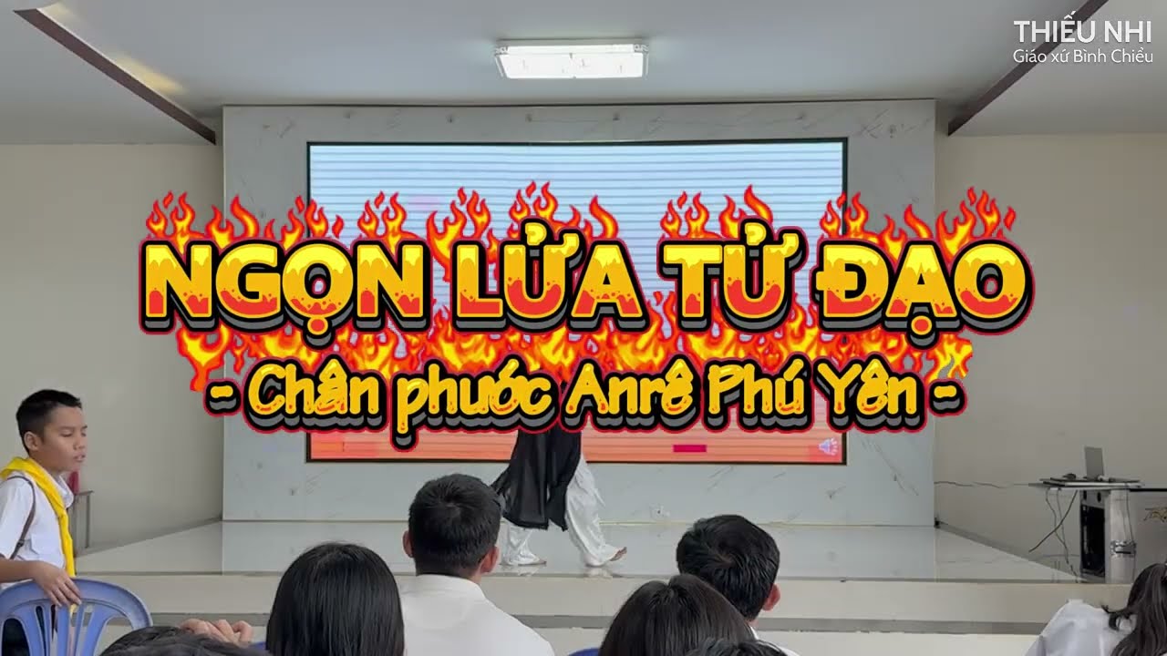 Diễn nguyện: NGỌN LỬA TỬ ĐẠO - CHÂN PHƯỚC ANRÊ PHÚ YÊN