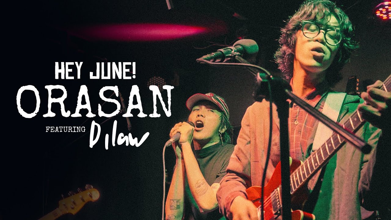 ORASAN - HEY JUNE! feat. Dilaw (Live at Velvet Playground)