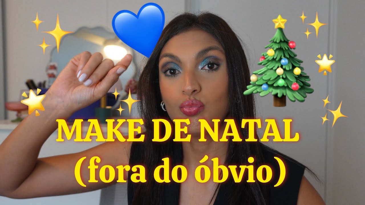 Tutorial de make AZUL para o Natal — cansei do “douradinho” de sempre 