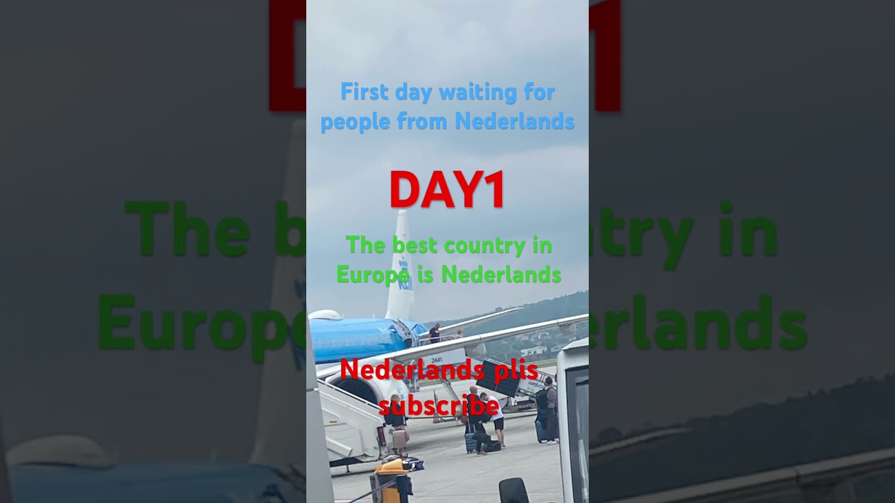 First day waiting for people from Nederlands day 1!!! 