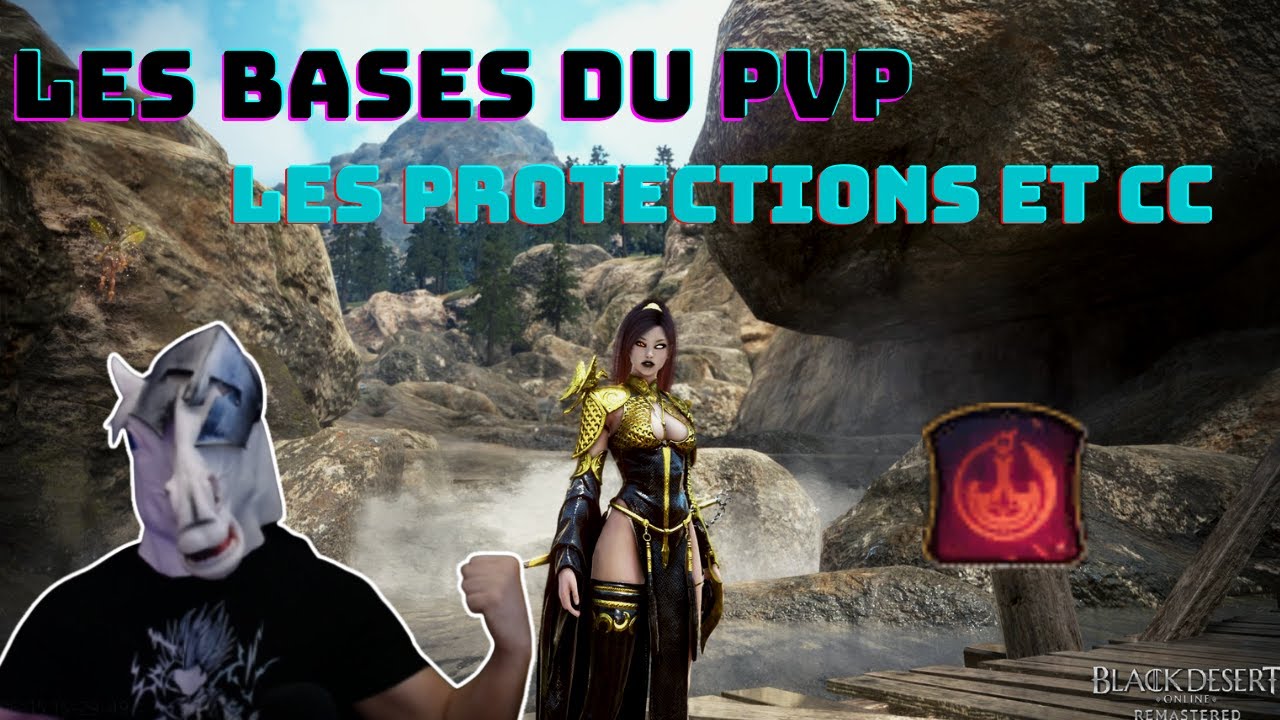 LES BASES DU PVP DANS BDO Partie 1 !  (Les protections et les cc )