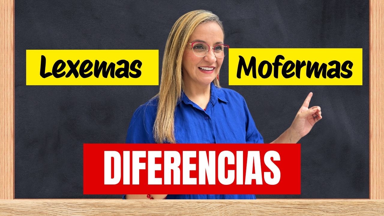 Qu&eacute; son los Lexemas y Morfemas Explicaci&oacute;n completa