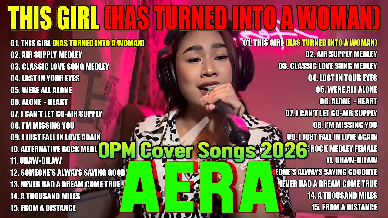 Aera Covers Live Nonstop Love Songs 2025 | Air Supply Medley, This Girl (Has Turned Into A Woman)