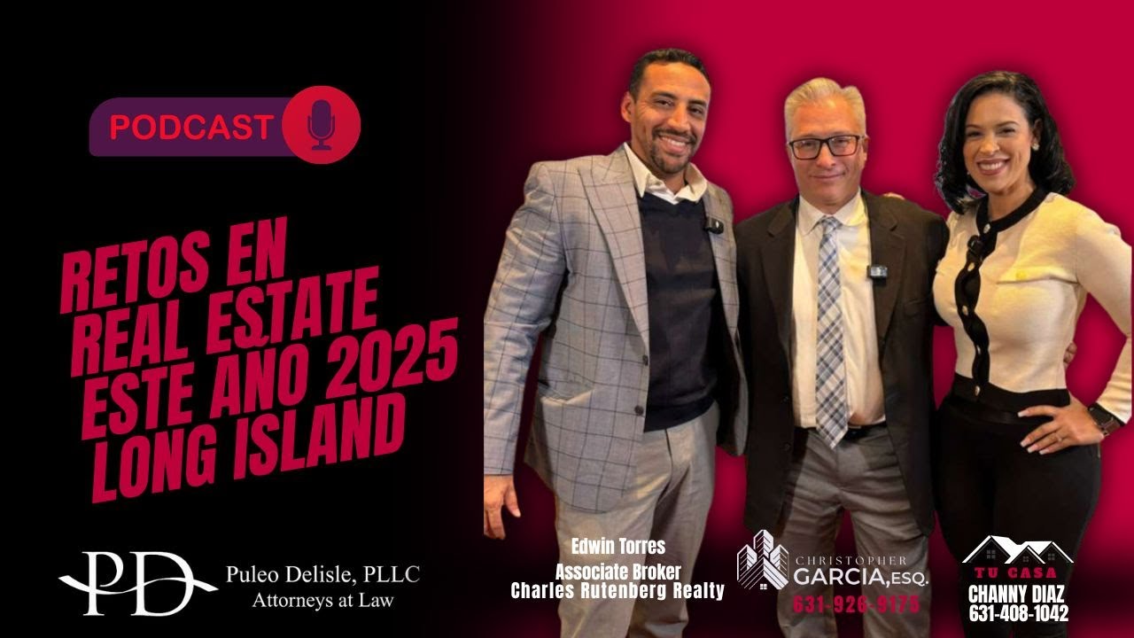 Podcast Retos en Real Estate Long Island New York.