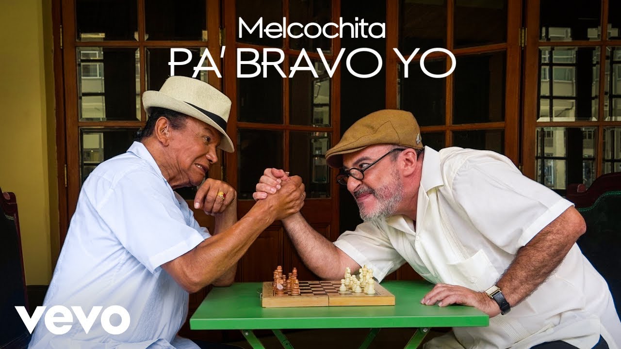 Melcochita - Pa' Bravo Yo