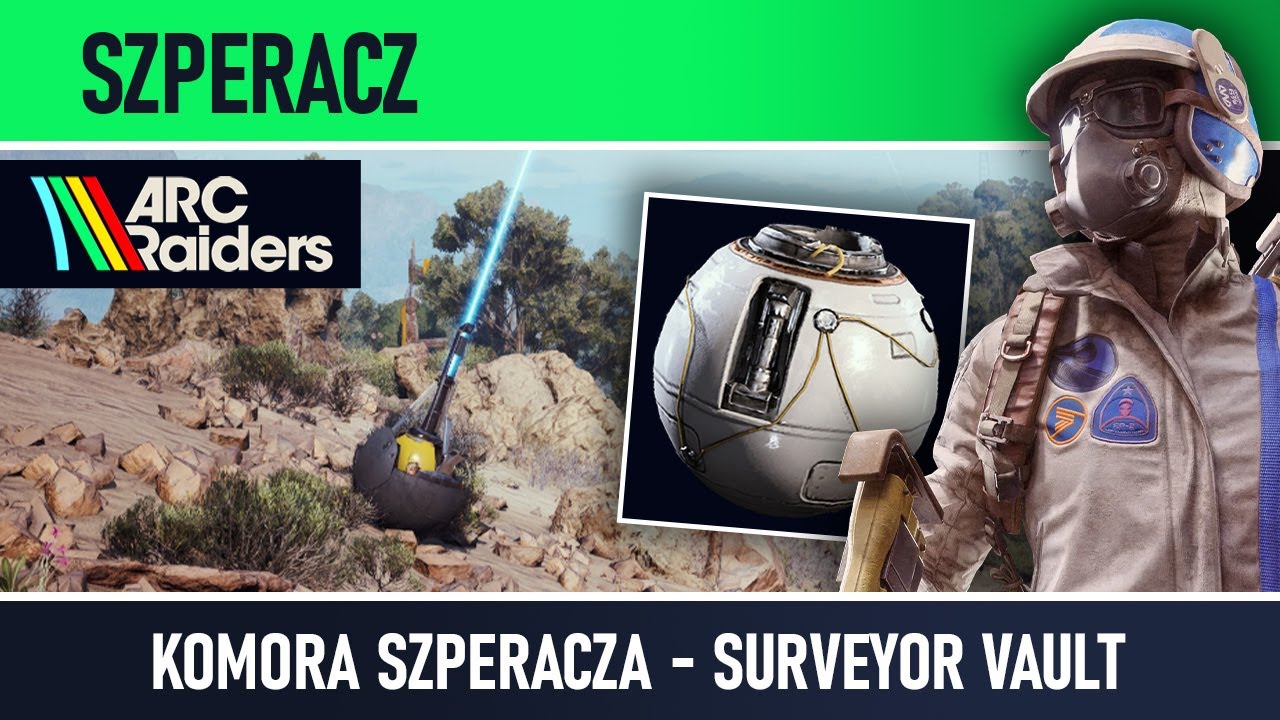 ARC Raiders - Szperacz - Surveyor Vault