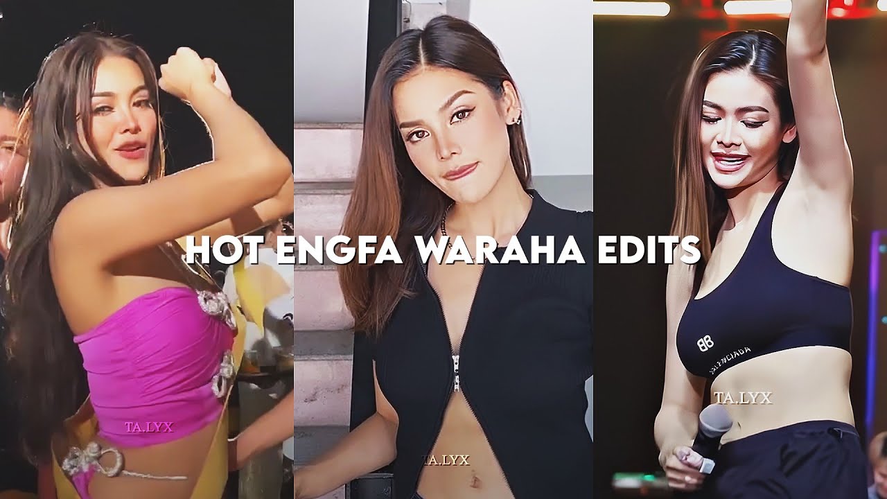 18 minutes and 15 seconds of hot engfa waraha edits