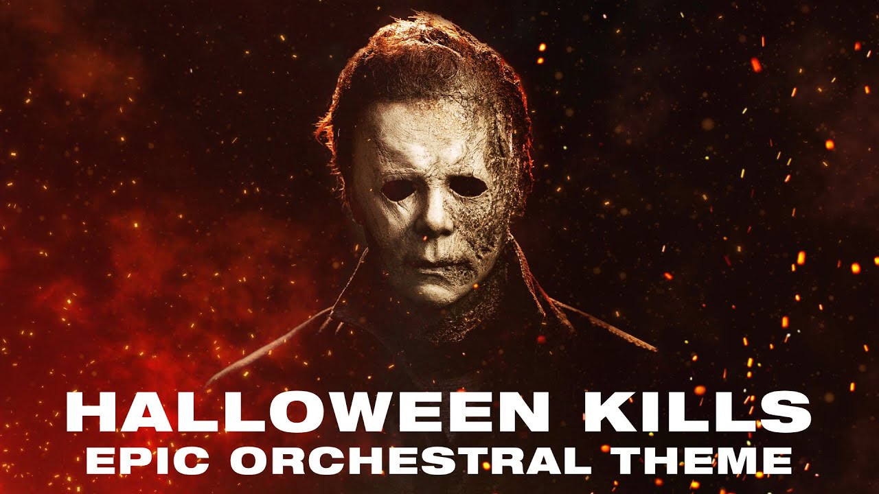HALLOWEEN KILLS | EPIC ORCHESTRAL THEME | TRAILER VERSION