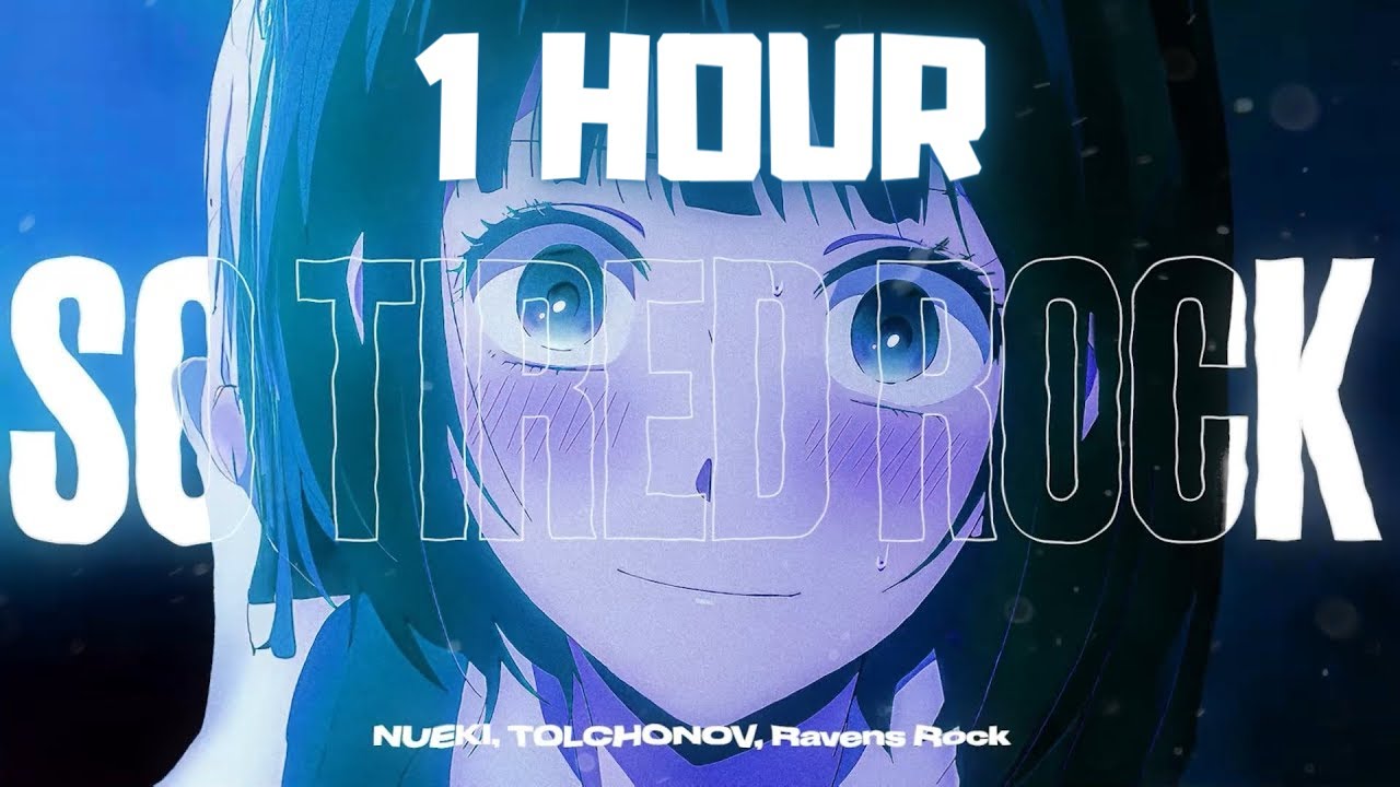 [1 HOUR] SO TIRED ROCK (SPED UP + REVERB)