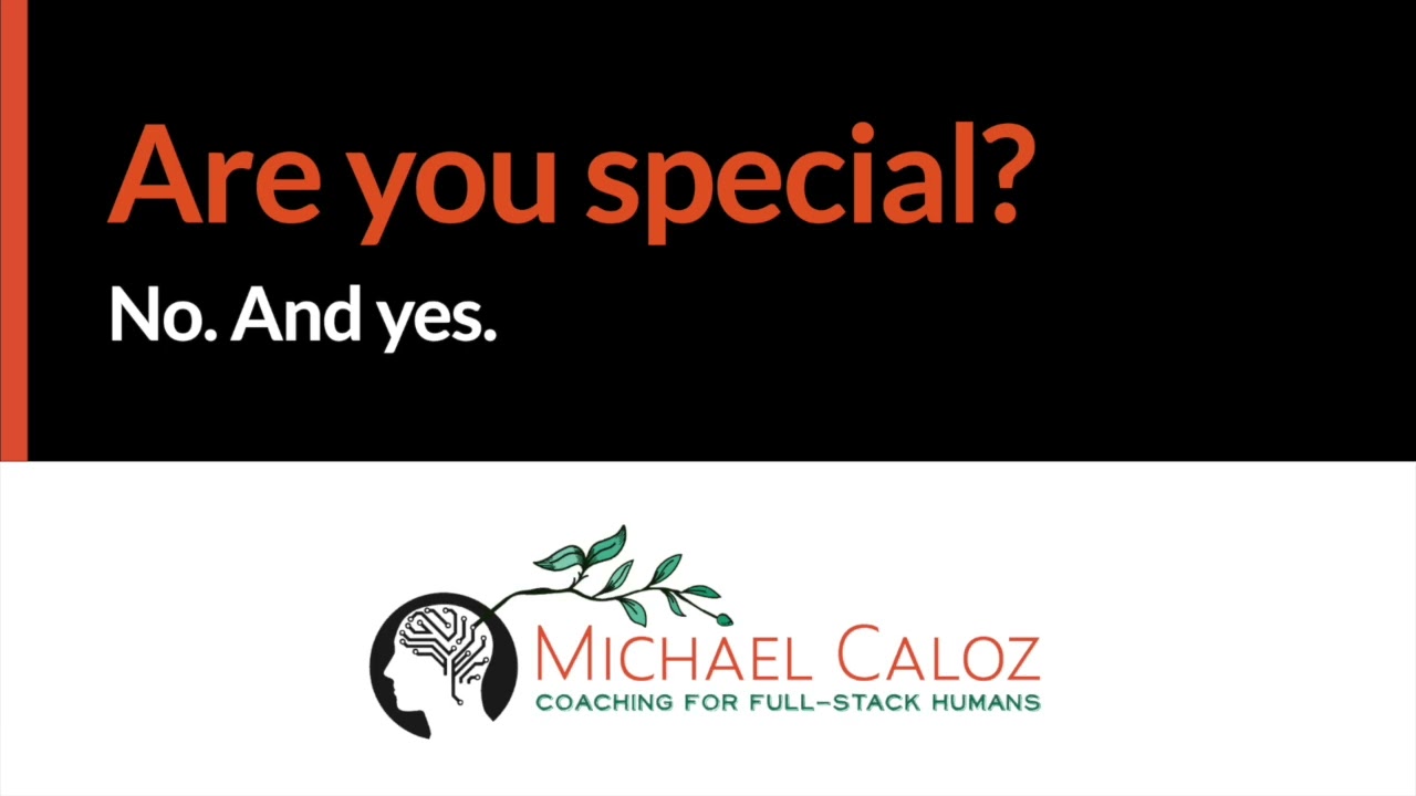 Are you special? No. And yes.