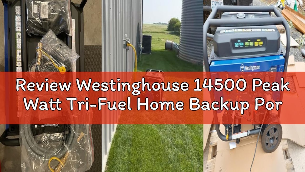 Review Westinghouse 14500 Peak Watt Tri-Fuel Home Backup Portable Generator, Remote Electric Start,