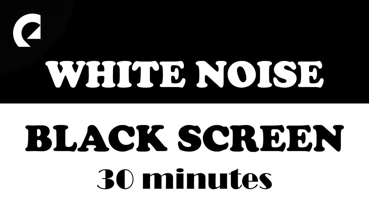 White Noise with Black Screen - Deep Sleep, Study, Focus, Relax (30 Minutes)
