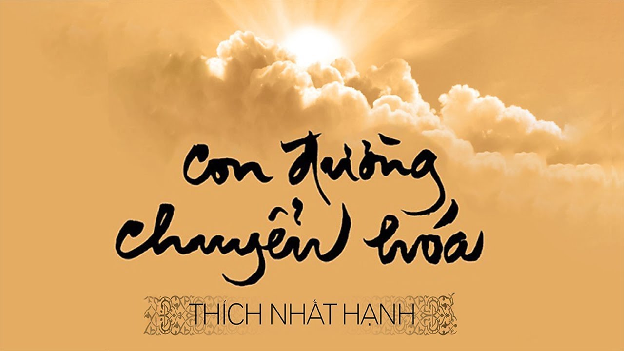 [Sách Nói] Con Đường Chuyển Hóa - Kinh Bốn Lĩnh Vực Quán Niệm - Chương 1 | Thích Nhất Hạnh