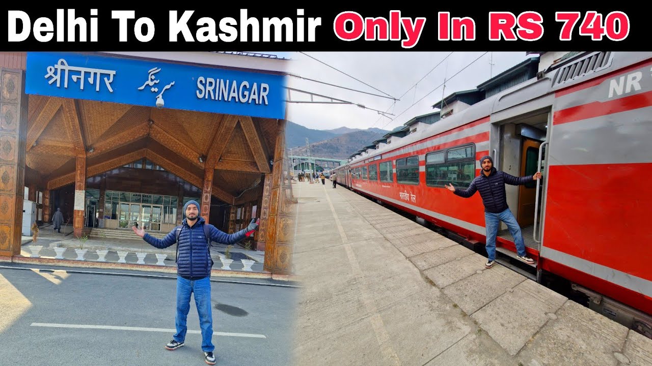 Delhi To Srinager ( Kashmir ) By Train Only In RS 740 | Banihal To Srinager By Train 