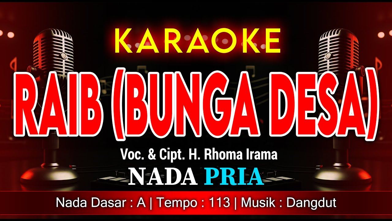 RAIB (BUNGA DESA) KARAOKE NADA PRIA / COWOK | VOC. & CIPT. H. RHOMA IRAMA MUSIK DANGDUT@amkaraoke