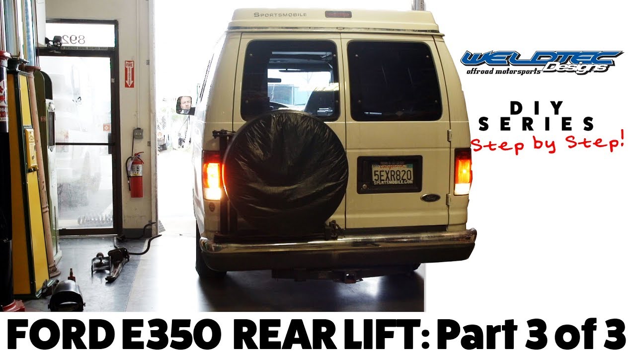 DIY Series  |  Baja Grocery Getter | Rear Lift Install: Ford E-350 5
