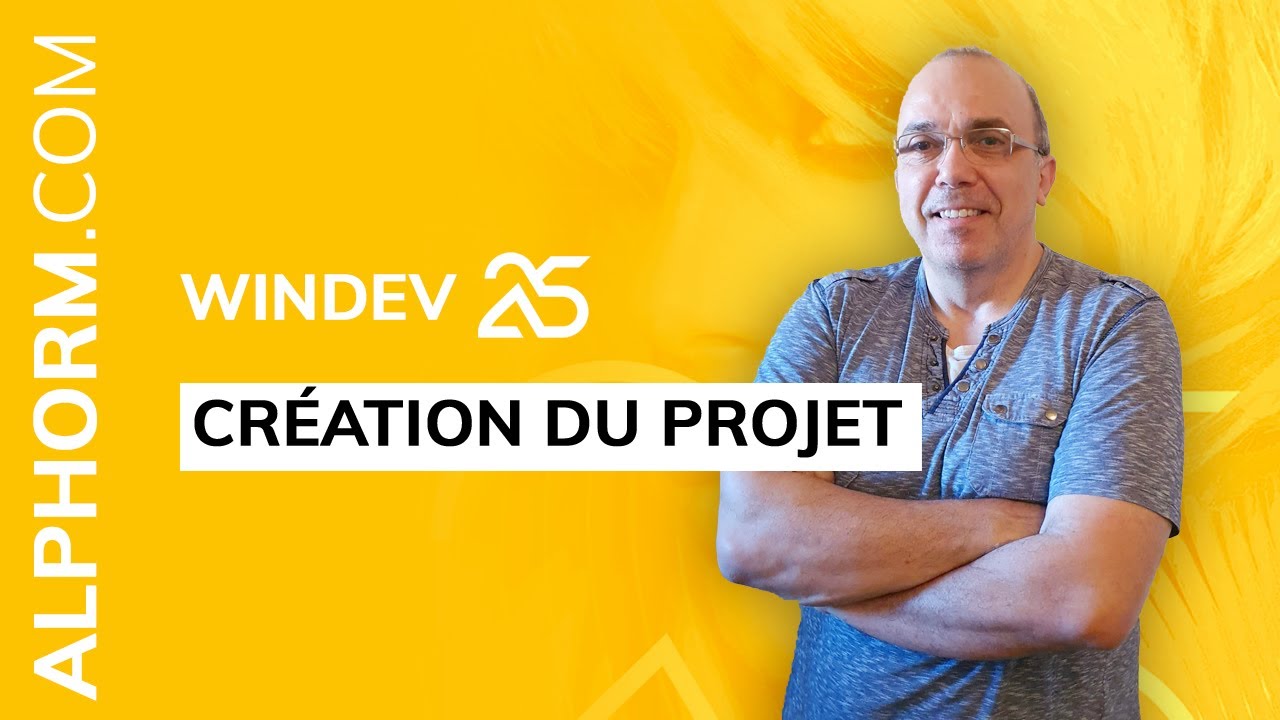 Comment créer un projet sous WinDev 25 - Vidéo Tuto