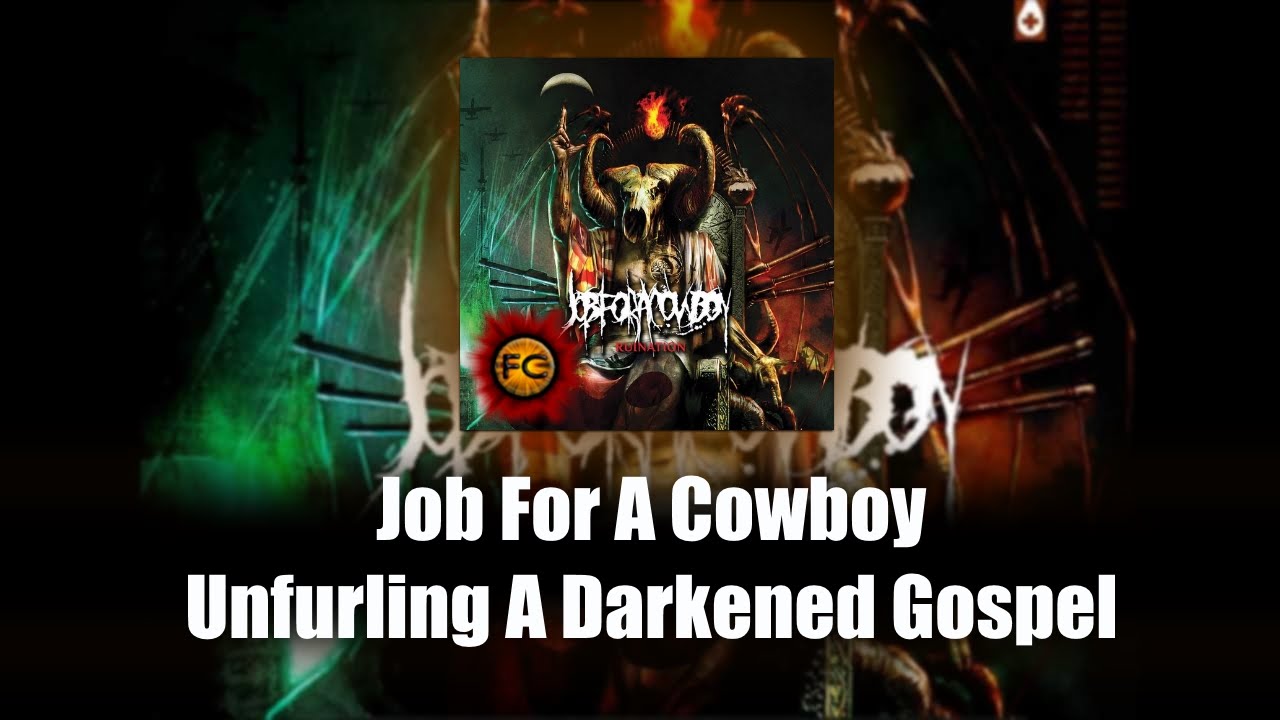 Unfurling A Darkened Gospel by Job For A Cowboy (Drums 100% FC 2x Bass Pedal) [RBN]