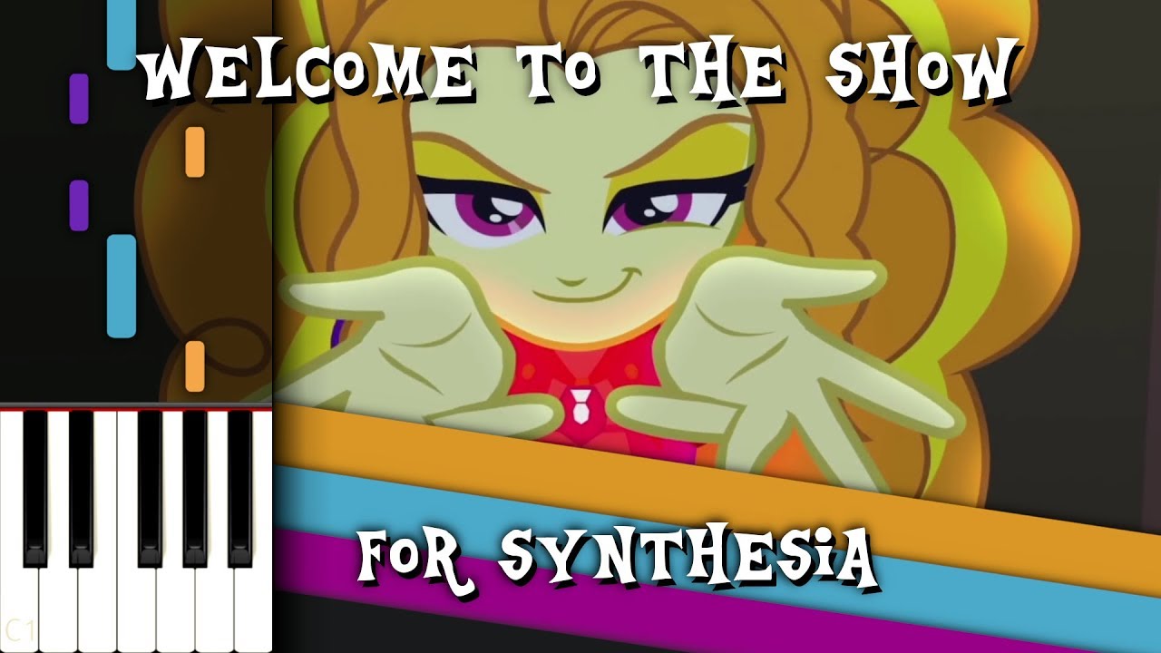 Welcome to The Show - MLP:EQG - Synthesia [Piano Tutorial]