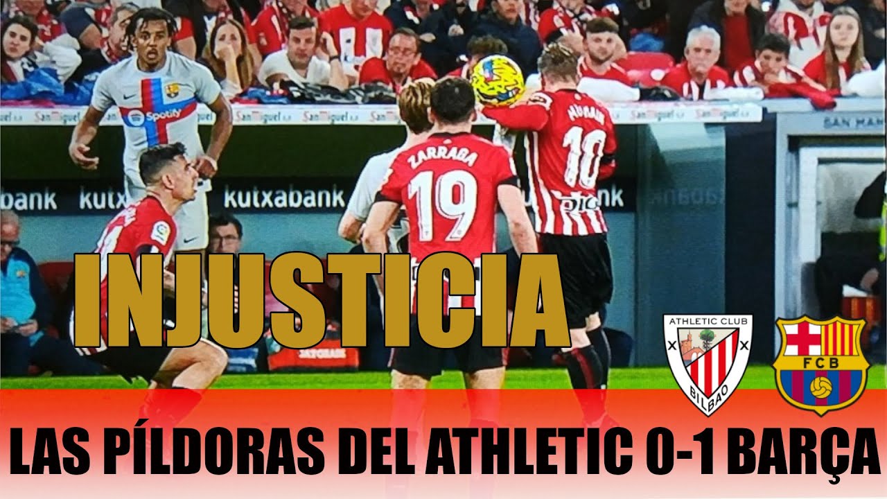 &iquest;Le hubieran llamado del VAR siendo al rev&eacute;s? | LAS P&Iacute;LDORAS DEL ATHLETIC 0-1 BARCELONA