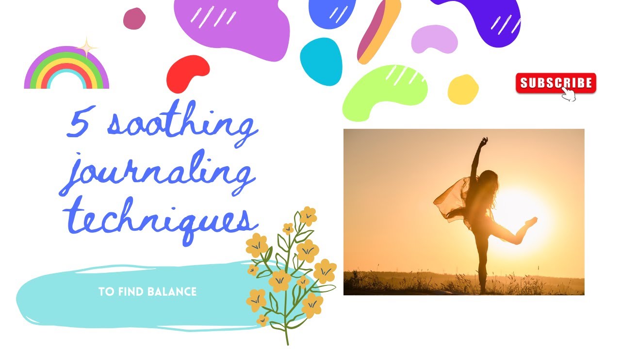 5 Soothing Creative Journaling Techniques to Find Balance