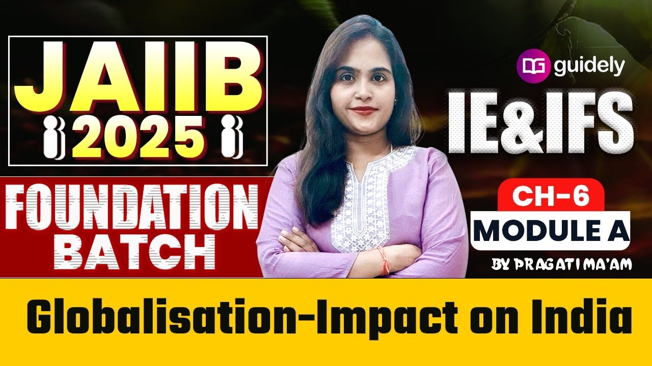 Globalization - Impact on India | IE& IFS |JAIIB Foundation Batch || By Pragati Mam