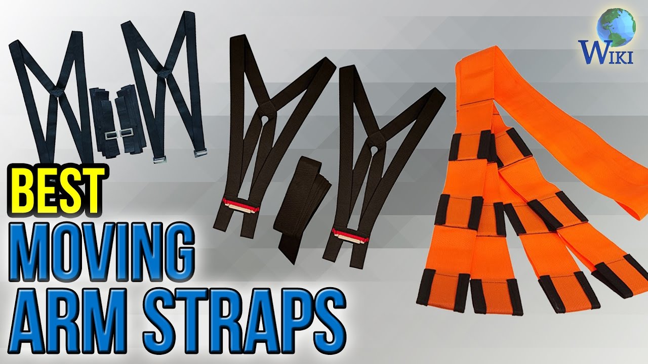 8 Best Arm Straps For Moving 2017