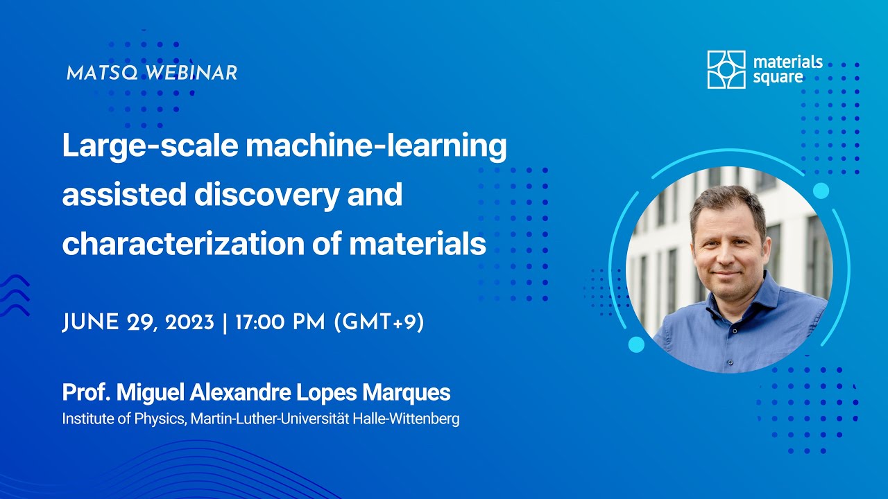 Webinar 126 | Large-scale machine-learning assisted discovery and characterization of materials