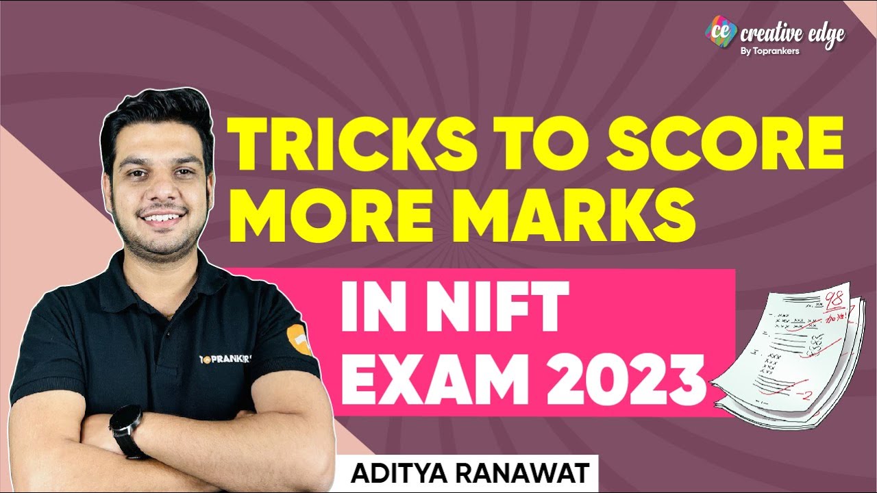 NIFT Exam 2023 | Tricks to Score Good in NIFT Exam 2023 | NIFT Preparation Strategy 2023