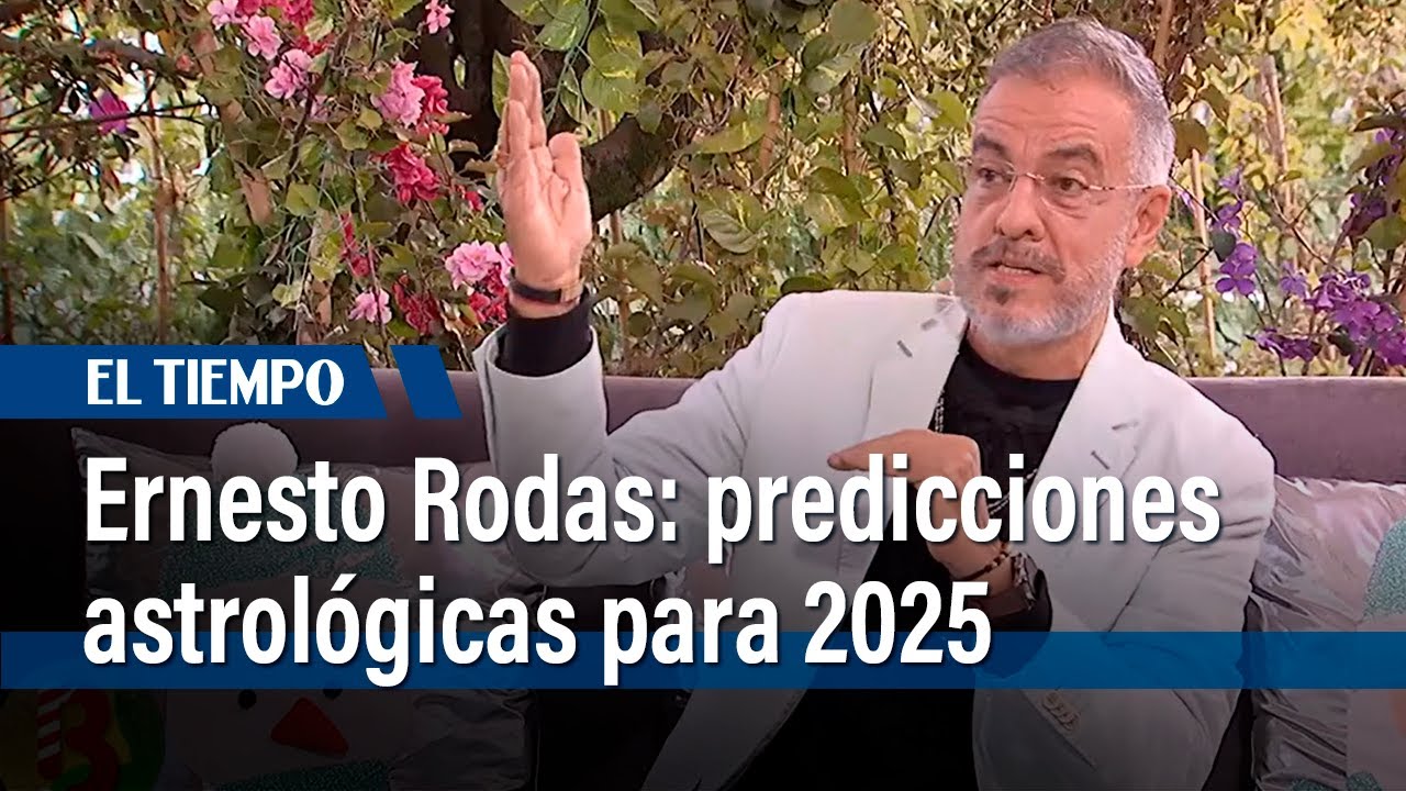 Ernesto Rodas revela las predicciones astrológicas para 2025 según tu signo zodiacal | El Tiempo