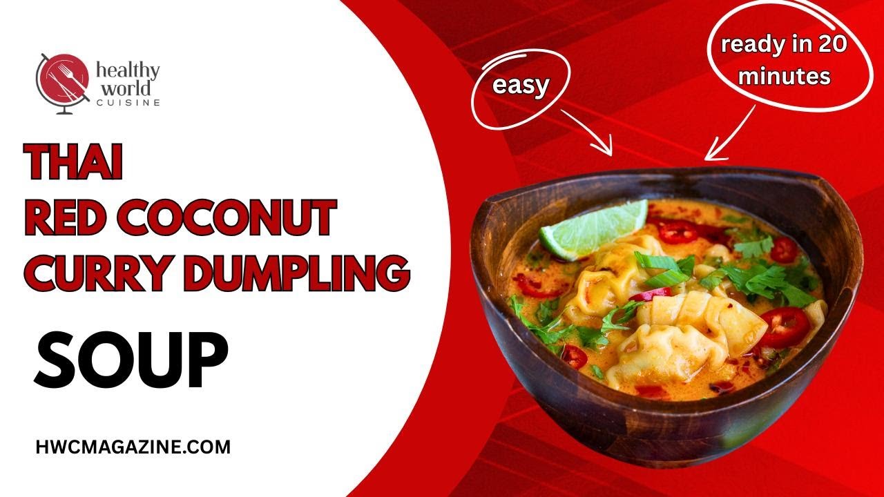 15 Minute Easy Thai Red Curry Dumpling Soup