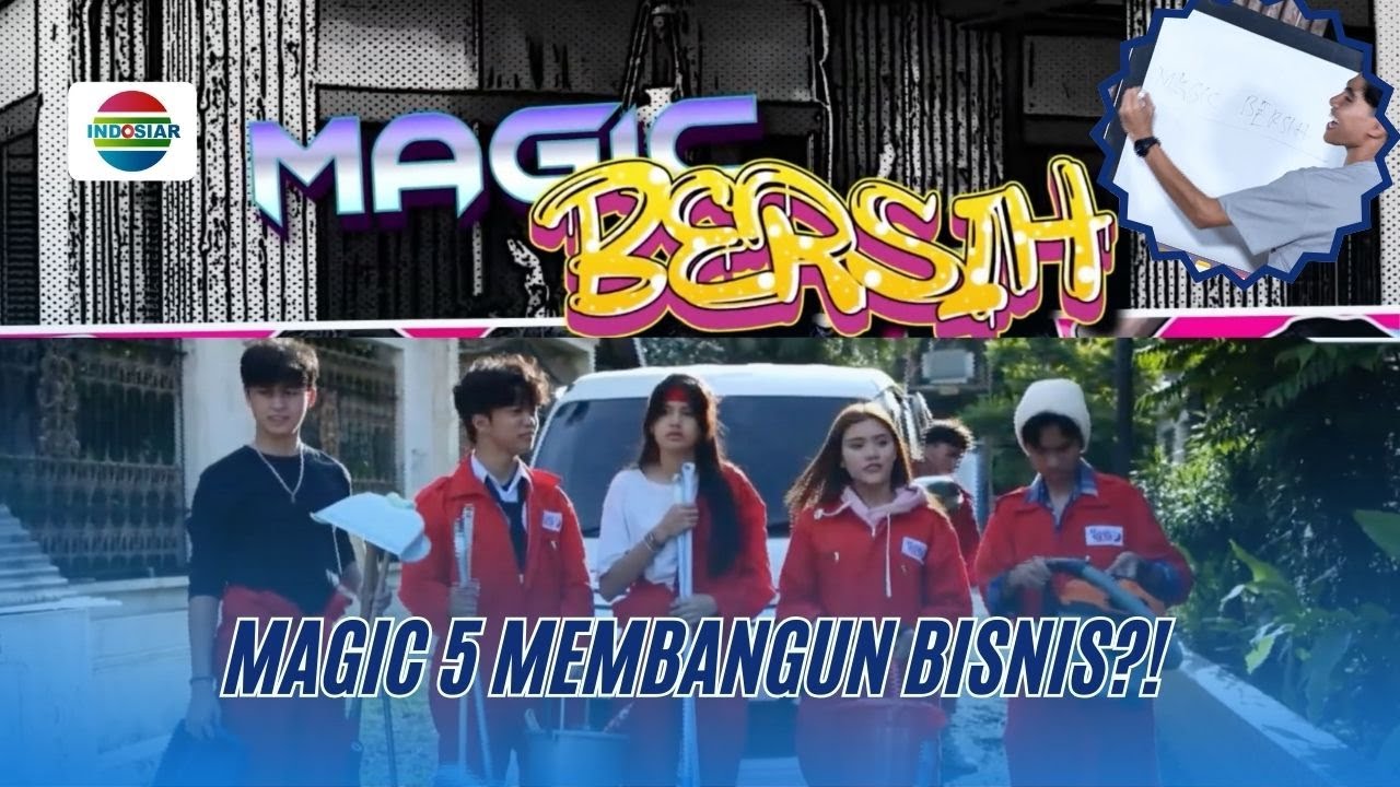 Keren! Magic 5 Punya Usaha Magic Bersih, Akankah Mereka Sukses? | Magic5tory - Episode 725