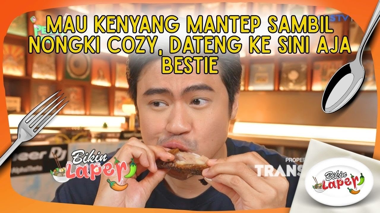 Mau Kenyang Mantep Sambil Nongki Cozy, Dateng Ke Sini Aja Bestie - BIKIN LAPER (5/2/26) P4