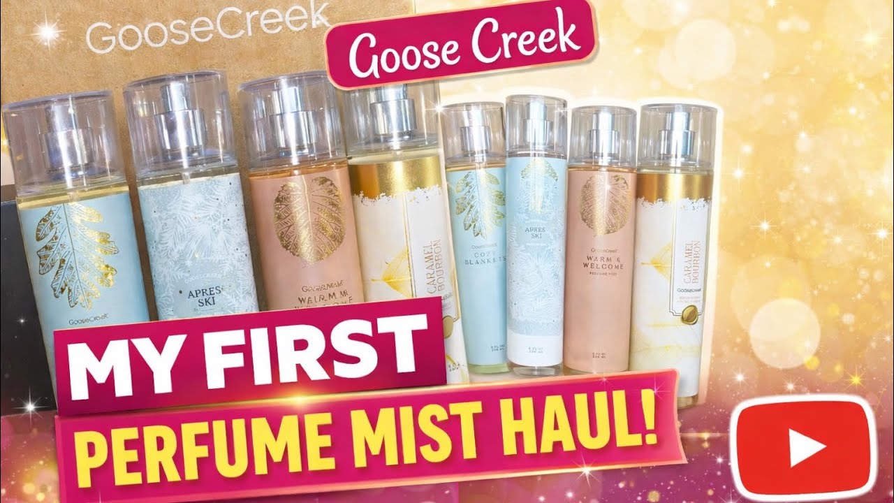 @GooseCreek Has Perfume Mist! Let’s give them a sniff! Haul and First and impressions. 