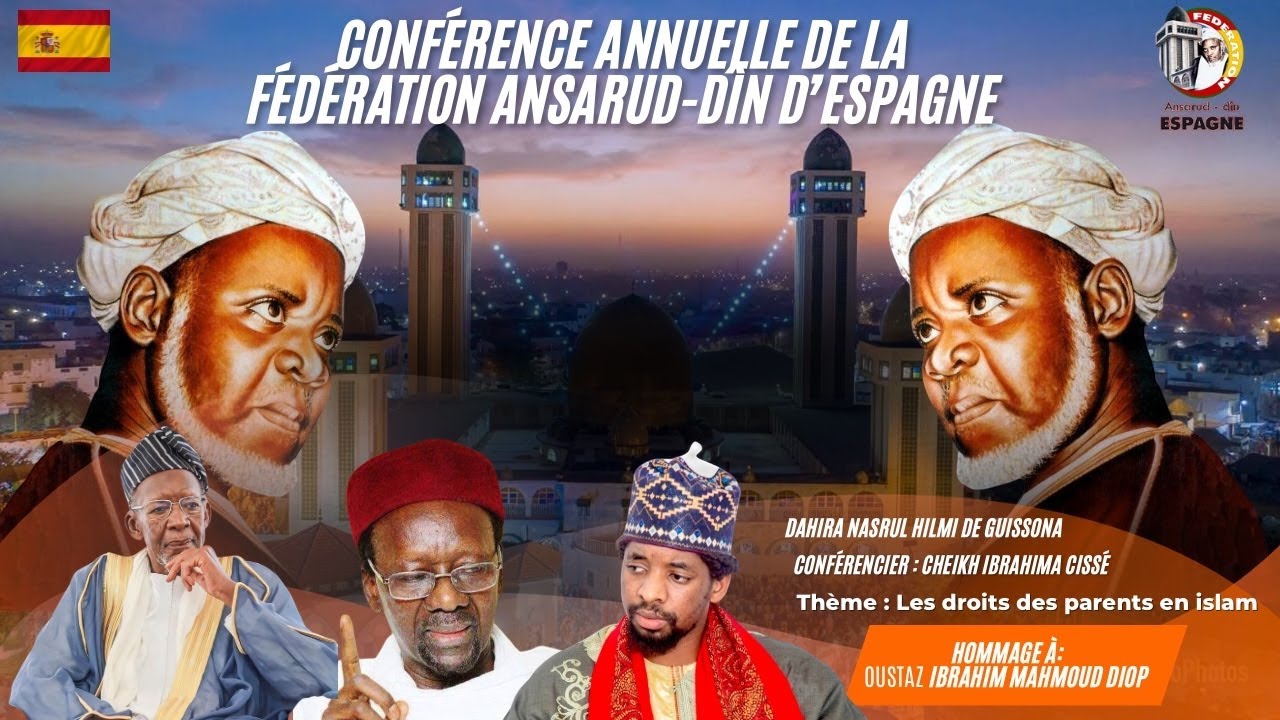 2em Partie : Conférence Annuelle de la Fédération Ansarud-dîn D’Espagne