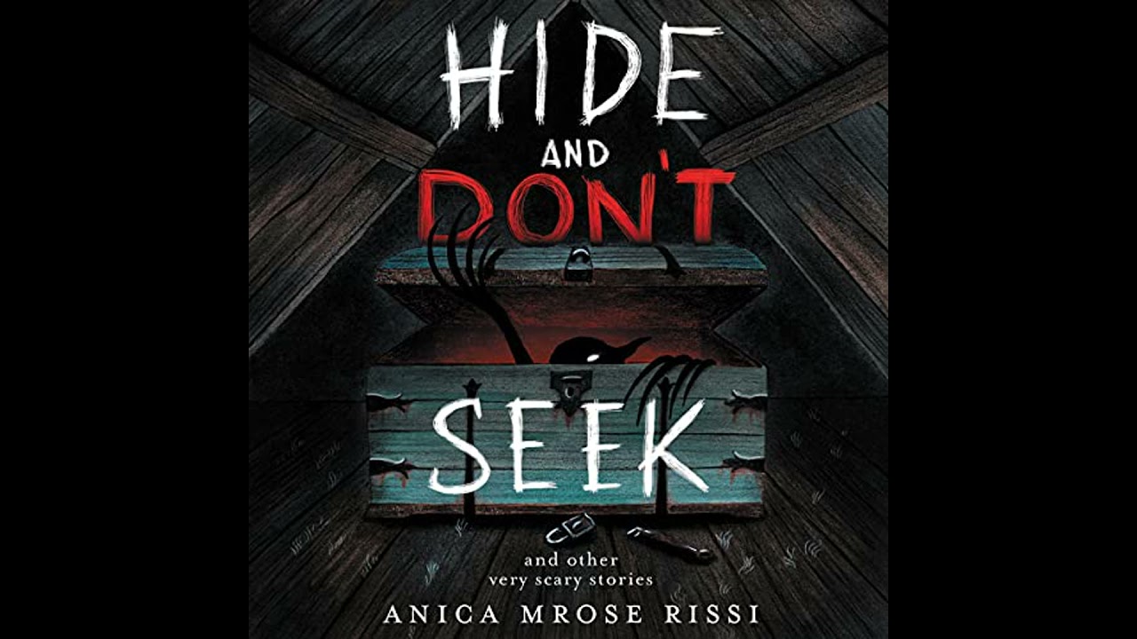 Hide and Don't Seek: And Other Very Scary Stories by Anica Mrose Rissi | Free Audiobook