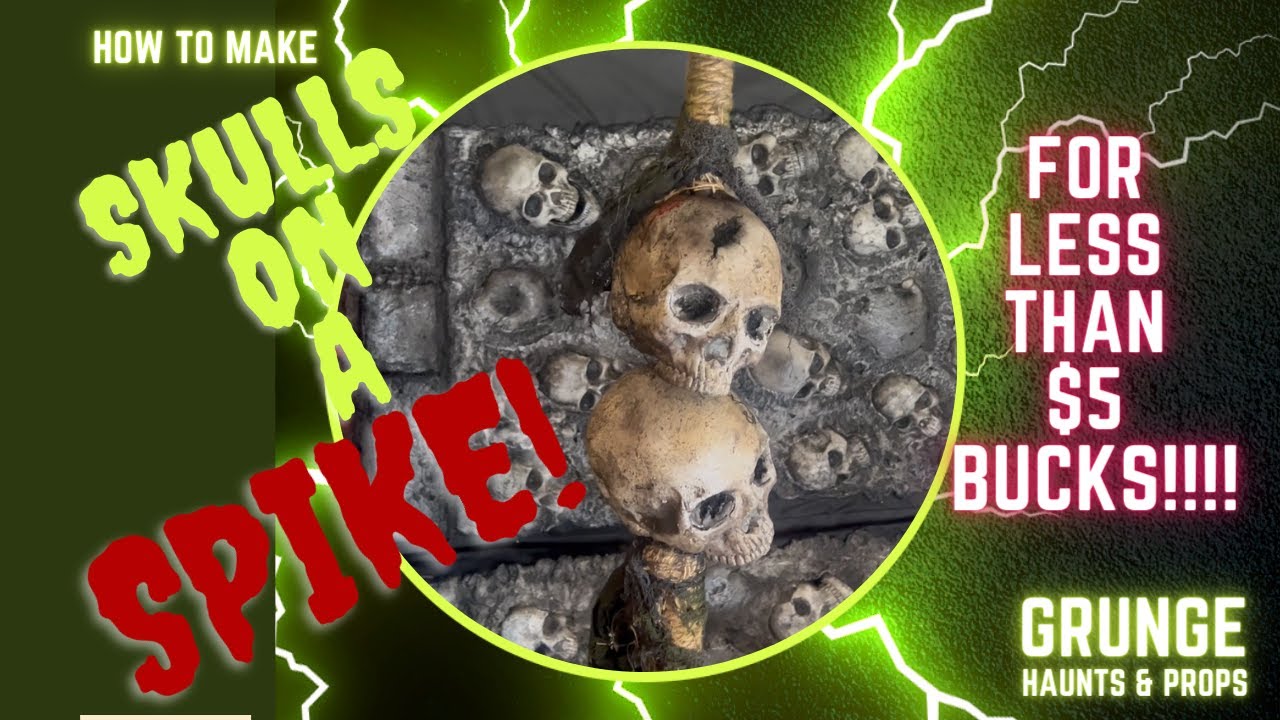 How to make DIY Skulls on a Spike for less than $5 Bucks!