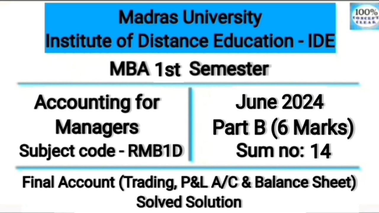 Madras University IDE | MBA 1st Sem| RMB1D | JUNE 2024 - Part B - Sum no.14 |Accounting for Managers