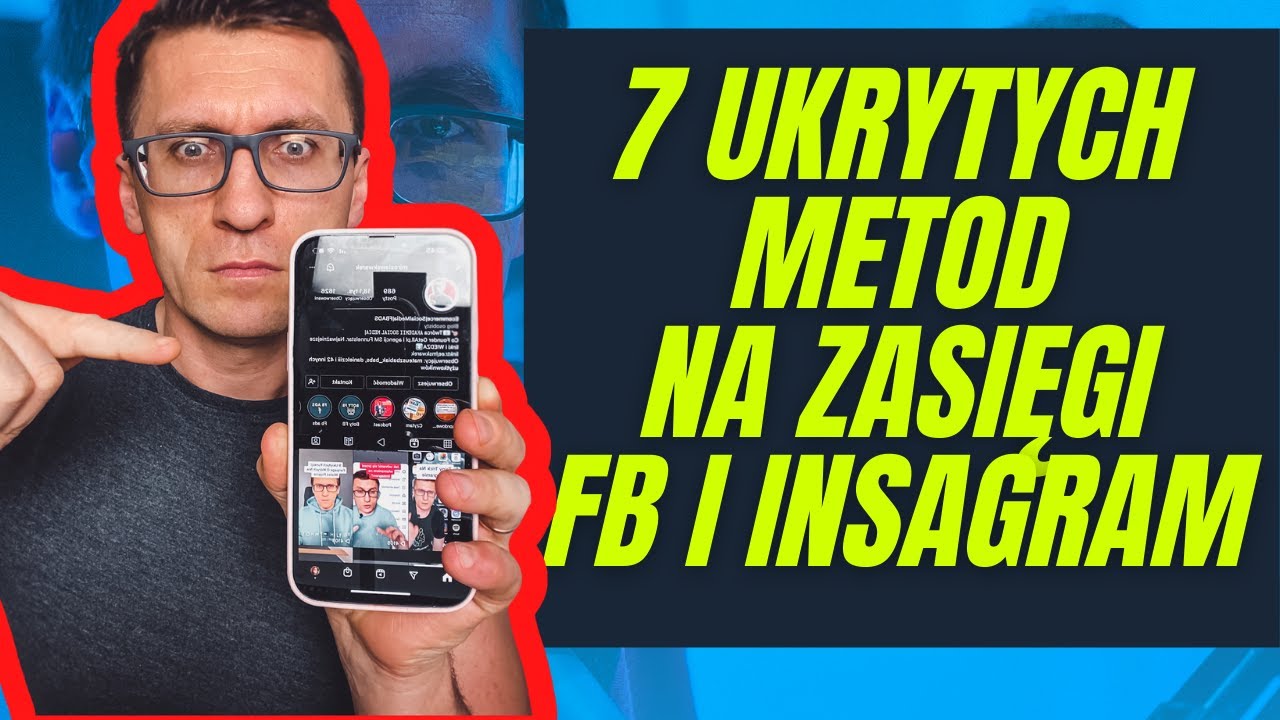 Odcinek 81 7 ukrytych metod na większe zasięgi na Facebooku i Instagramie