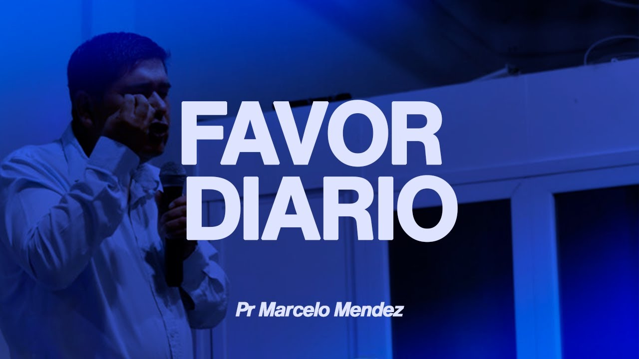 FAVOR DIARIO  - Pastor Marcelo Mendez | CEMI