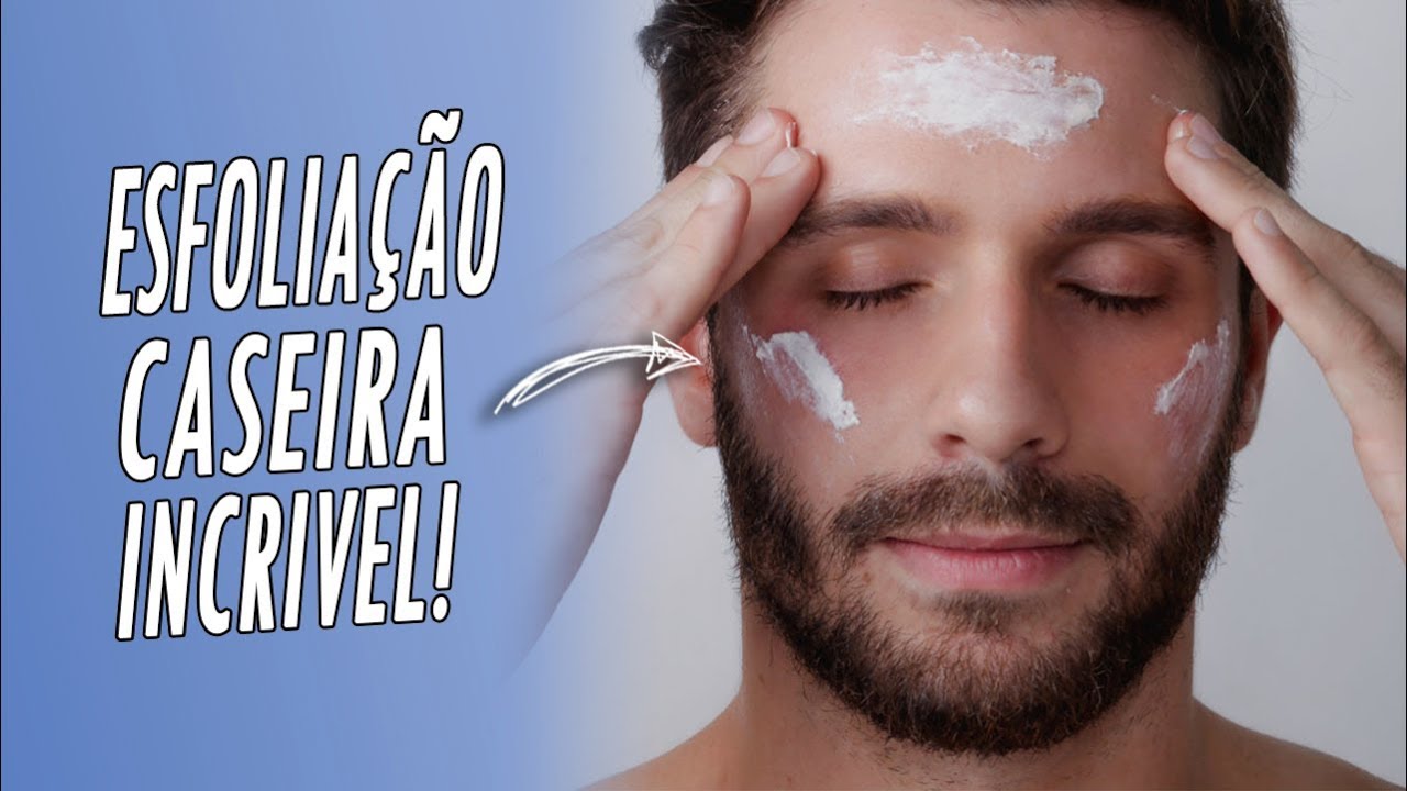 COMO ESFOLIAR O ROSTO por Juan Alves #HomensqueseCuidam