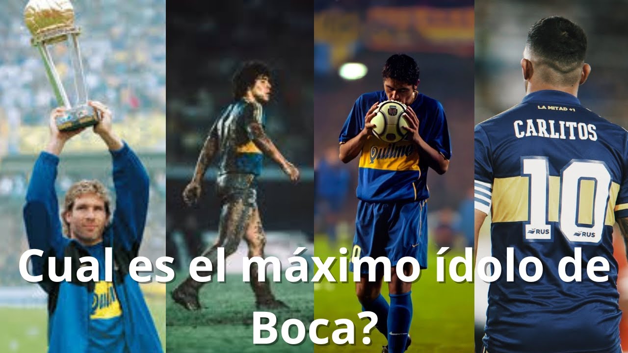 Cual es el máximo ídolo de Boca?