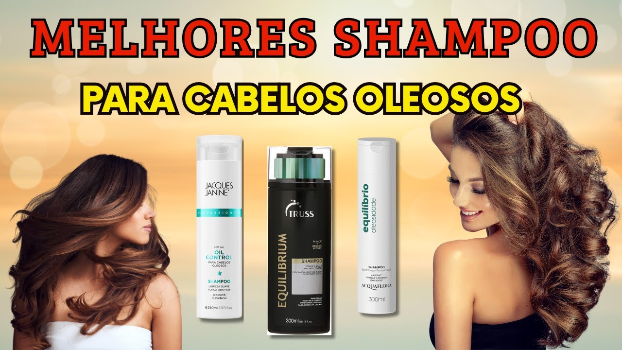 MELHORES shampoos para cabelos OLEOSOS de 2025 | Shampoo para cabelos oleosos de 2025