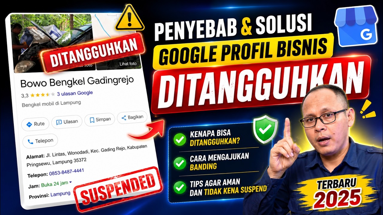 Penyebab dan Solusi Google Profil Bisnis Ditangguhkan - Terbaru 2025