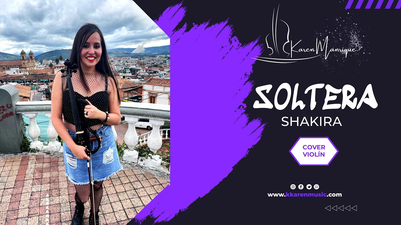 Soltera | Shakira || Karen Manrique [Cover Violín🎻]