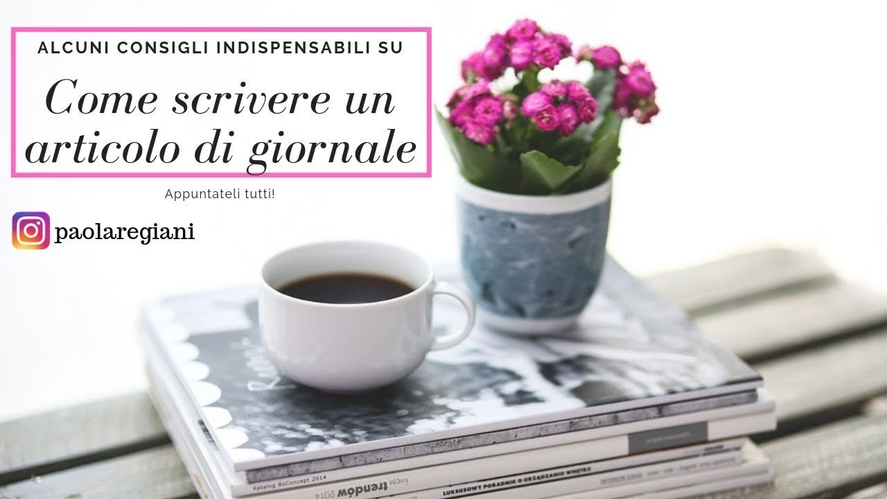 Come scrivere un articolo di giornale. Consigli utili per stendere un ottimo pezzo